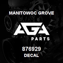 876929 Manitowoc Grove DECAL | AGA Parts