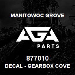 877010 Manitowoc Grove DECAL - GEARBOX COVER | AGA Parts
