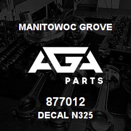 877012 Manitowoc Grove DECAL N325 | AGA Parts