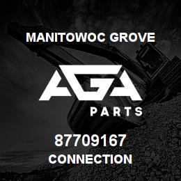87709167 Manitowoc Grove CONNECTION | AGA Parts