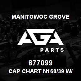 877099 Manitowoc Grove CAP CHART N160/39 W/WINCH | AGA Parts