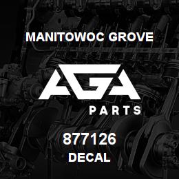 877126 Manitowoc Grove DECAL | AGA Parts