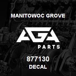 877130 Manitowoc Grove DECAL | AGA Parts