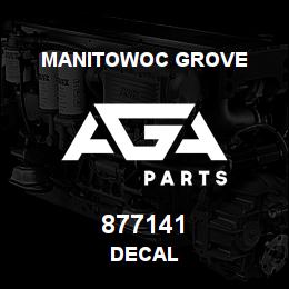 877141 Manitowoc Grove DECAL | AGA Parts