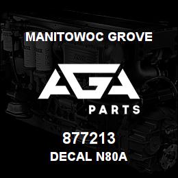 877213 Manitowoc Grove DECAL N80A | AGA Parts