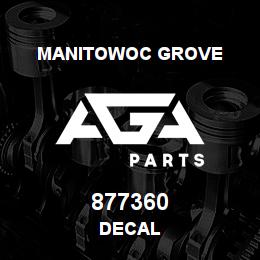 877360 Manitowoc Grove DECAL | AGA Parts