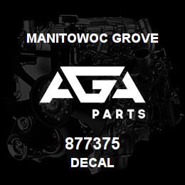877375 Manitowoc Grove DECAL | AGA Parts
