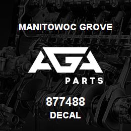 877488 Manitowoc Grove DECAL | AGA Parts
