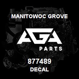 877489 Manitowoc Grove DECAL | AGA Parts