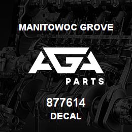 877614 Manitowoc Grove DECAL | AGA Parts