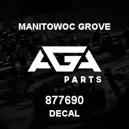 877690 Manitowoc Grove DECAL | AGA Parts
