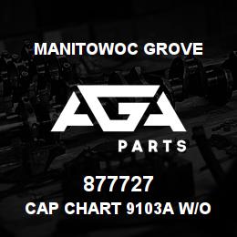 877727 Manitowoc Grove CAP CHART 9103A W/O JIB HCA | AGA Parts