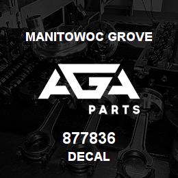877836 Manitowoc Grove DECAL | AGA Parts
