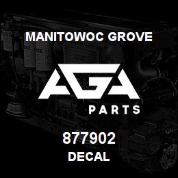 877902 Manitowoc Grove DECAL | AGA Parts