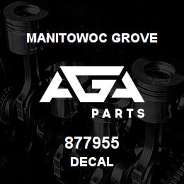 877955 Manitowoc Grove DECAL | AGA Parts