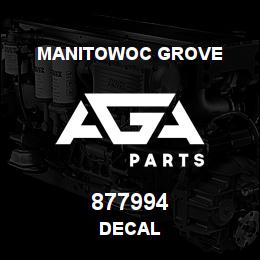 877994 Manitowoc Grove DECAL | AGA Parts