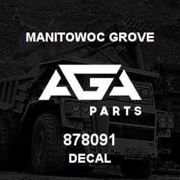 878091 Manitowoc Grove DECAL | AGA Parts