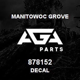 878152 Manitowoc Grove DECAL | AGA Parts