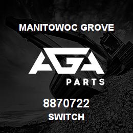 8870722 Manitowoc Grove SWITCH | AGA Parts