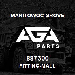 887300 Manitowoc Grove FITTING-MALL | AGA Parts