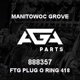888357 Manitowoc Grove FTG PLUG O RING 418 | AGA Parts