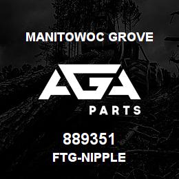889351 Manitowoc Grove FTG-NIPPLE | AGA Parts