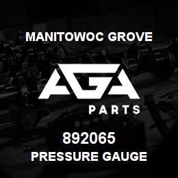 892065 Manitowoc Grove PRESSURE GAUGE | AGA Parts