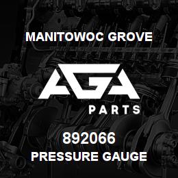 892066 Manitowoc Grove PRESSURE GAUGE | AGA Parts