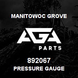 892067 Manitowoc Grove PRESSURE GAUGE | AGA Parts