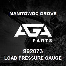 892073 Manitowoc Grove LOAD PRESSURE GAUGE | AGA Parts