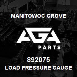 892075 Manitowoc Grove LOAD PRESSURE GAUGE | AGA Parts