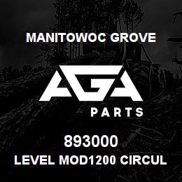 893000 Manitowoc Grove LEVEL MOD1200 CIRCULAR | AGA Parts