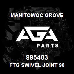 895403 Manitowoc Grove FTG SWIVEL JOINT 90 DEG 512 | AGA Parts