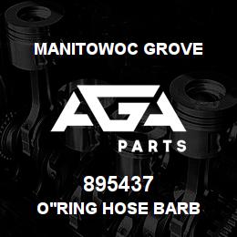 895437 Manitowoc Grove O'RING HOSE BARB | AGA Parts