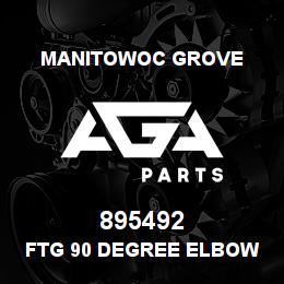 895492 Manitowoc Grove FTG 90 DEGREE ELBOW | AGA Parts