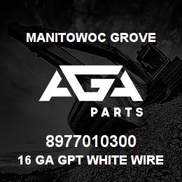 8977010300 Manitowoc Grove 16 GA GPT WHITE WIRE (SA | AGA Parts