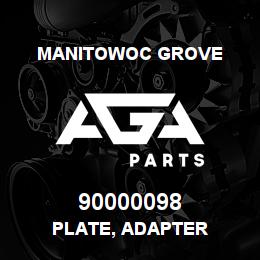 90000098 Manitowoc Grove PLATE, ADAPTER | AGA Parts