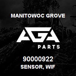 90000922 Manitowoc Grove SENSOR, WIF | AGA Parts