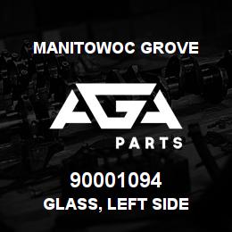 90001094 Manitowoc Grove GLASS, LEFT SIDE | AGA Parts