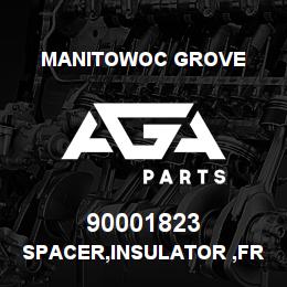 90001823 Manitowoc Grove SPACER,INSULATOR ,FRONT ENGINE | AGA Parts