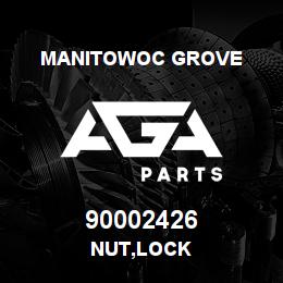 90002426 Manitowoc Grove NUT,LOCK | AGA Parts