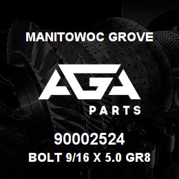 90002524 Manitowoc Grove BOLT 9/16 X 5.0 GR8 | AGA Parts
