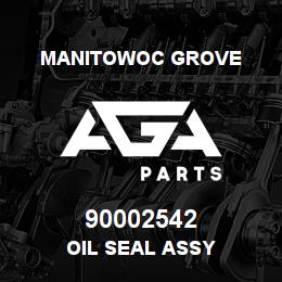 90002542 Manitowoc Grove OIL SEAL ASSY | AGA Parts