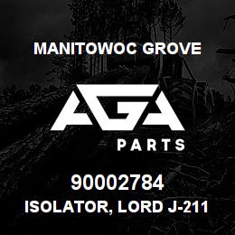 90002784 Manitowoc Grove ISOLATOR, LORD J-21102-0 1 | AGA Parts