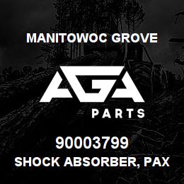 90003799 Manitowoc Grove SHOCK ABSORBER, PAX | AGA Parts
