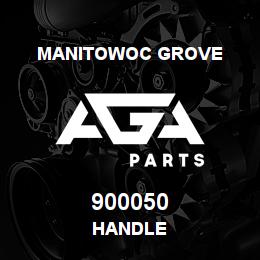 900050 Manitowoc Grove HANDLE | AGA Parts