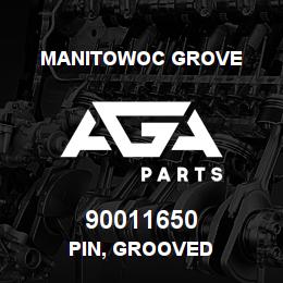 90011650 Manitowoc Grove PIN, GROOVED | AGA Parts