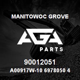 90012051 Manitowoc Grove A00917W-10 6978050 46 | AGA Parts