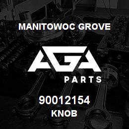 90012154 Manitowoc Grove KNOB | AGA Parts