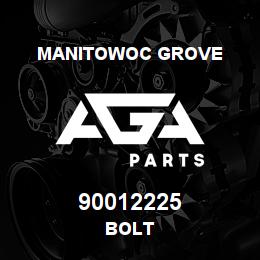 90012225 Manitowoc Grove BOLT | AGA Parts
